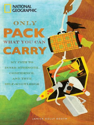 cover image of Only Pack What You Can Carry